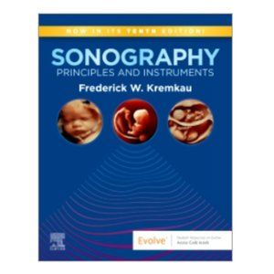 Sonography Principles and Instruments, 10th Edition